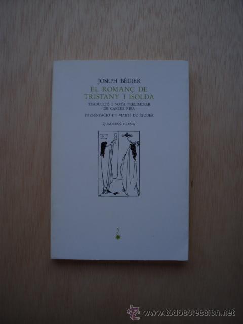 Libros de segunda mano: El roman&ccedil; de Tristany i Isolda de Joseph B&eacute;dier - Foto 1