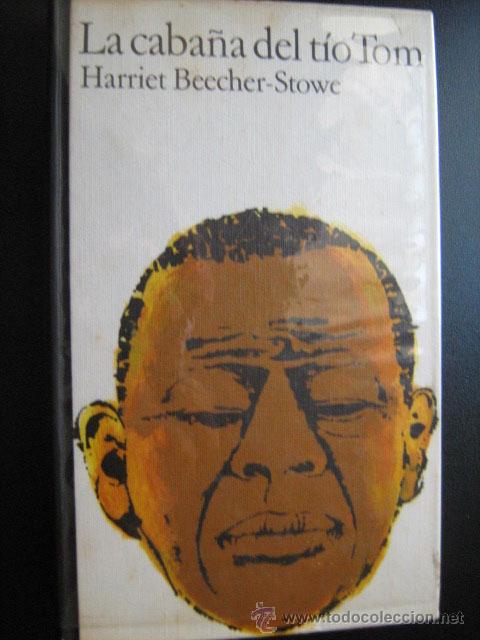 Libros de segunda mano: LA CABA&Ntilde;A DEL TIO TOM. BEECHER-STOWE, Harriet. 1967 - Foto 1