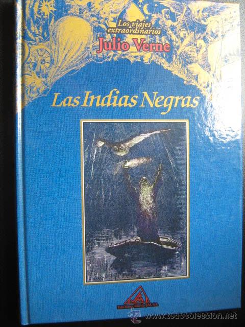 Libros de segunda mano: LAS INDIAS NEGRAS. VERNE, Julio. 2001 - Foto 1