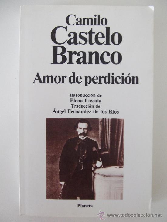 Libros de segunda mano: AMOR DE PERDICI&Oacute;N. CAMILO CASTELO BRANCO. PLANETA 1990 - Foto 1