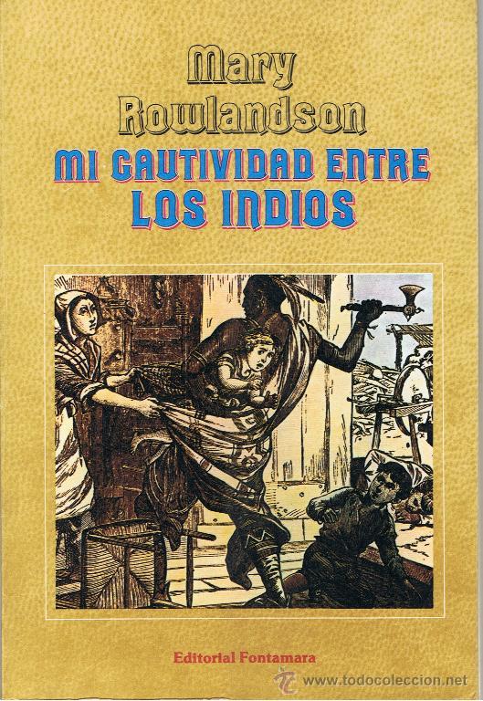 Libros de segunda mano: MI CAUTIVIDAD ENTRE LOS INDIOS - Foto 1