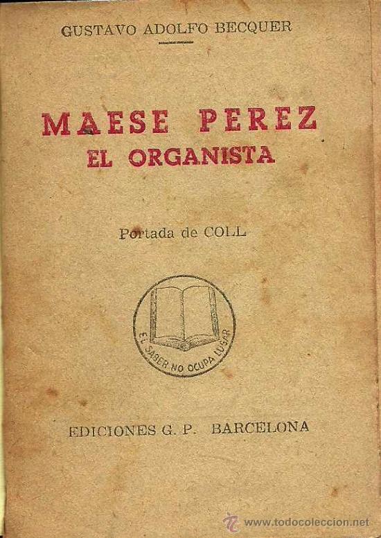 Libros de segunda mano: Maese P&eacute;rez el organista / Gustavo Adolfo Becquer - Foto 1