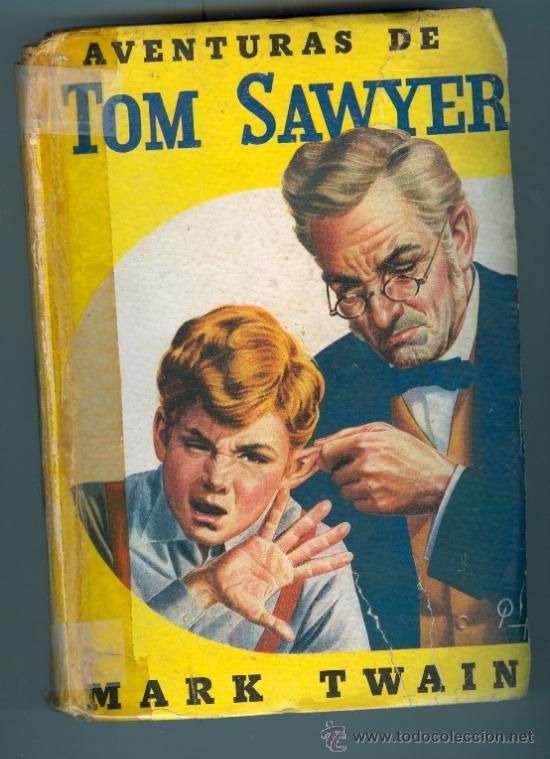 Libros de segunda mano: AVENTURAS DE TOM SAWYER - MARK TWAIN - 1&ordf; edici&oacute;n 1944 - Foto 1