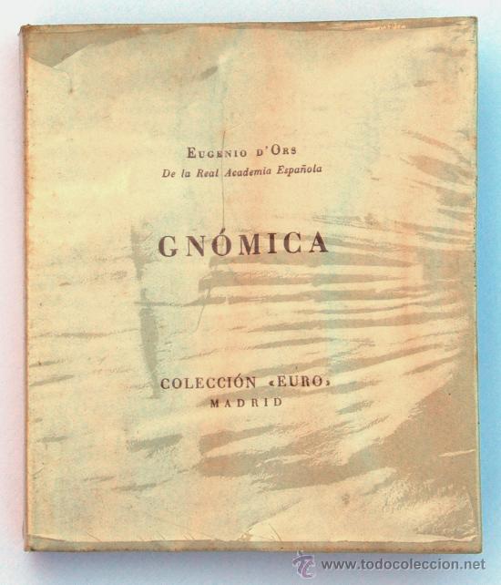 Libros de segunda mano: GN&Oacute;MICA. EUGENIO D&acute;ORS. 1&ordf; EDIC, 1941 - Foto 1