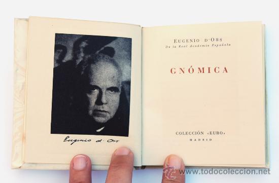 Libros de segunda mano: GN&Oacute;MICA. EUGENIO D&acute;ORS. 1&ordf; EDIC, 1941 - Foto 2