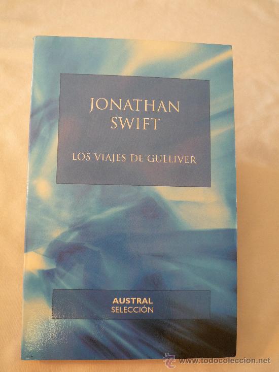 Libros de segunda mano: LOS VIAJES DE GULLIVER - JONATHAM SWIFT - AUSTRAL SELECCI&Oacute;N. - Foto 1