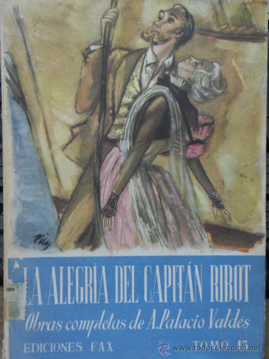 Libros de segunda mano: LA ALEGRIA DEL CAPITAN RIBOT, de A. Palacio Vald&eacute;s - Foto 1