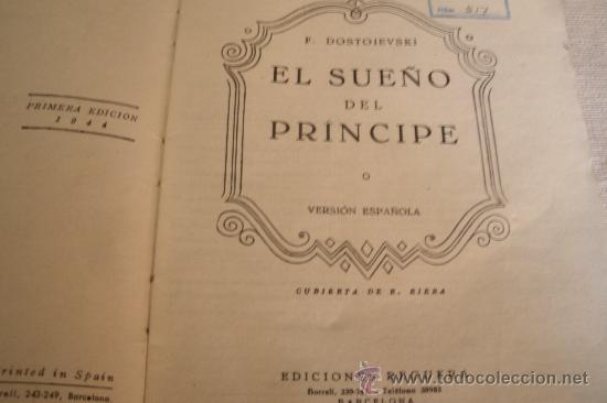 Libros de segunda mano: PRIMERA EDICION DE DOSTOIEVSKI / EL SUE&Ntilde;O DEL PRINCIPE - Foto 3