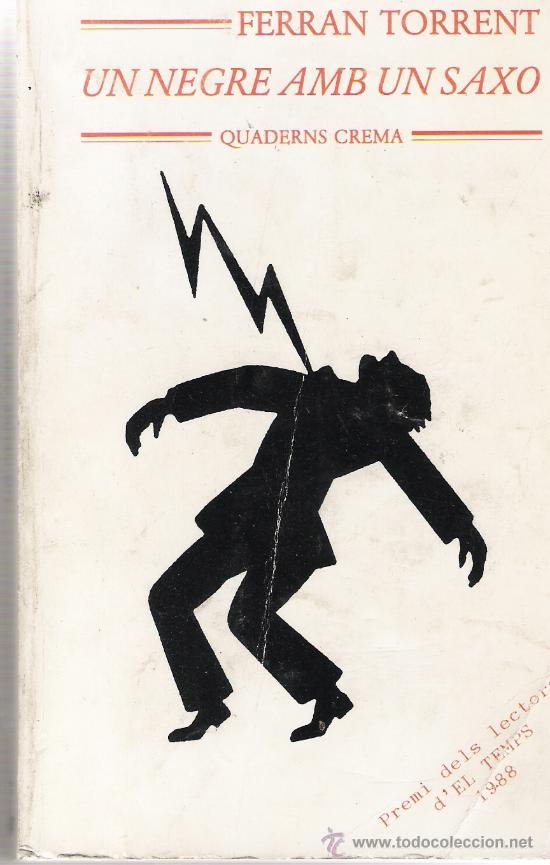 Libros de segunda mano: Ferran Torrent - Un negre amb un saxo - Foto 1