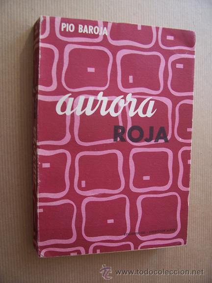 Libros de segunda mano: AURORA ROJA - PIO BAROJA - EDICIONES CID 1959 - Foto 1