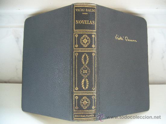 Libros de segunda mano: VICKI BAUM, TOMO III, NOVELAS. 1&ordf; EDICION 1.958. - Foto 1