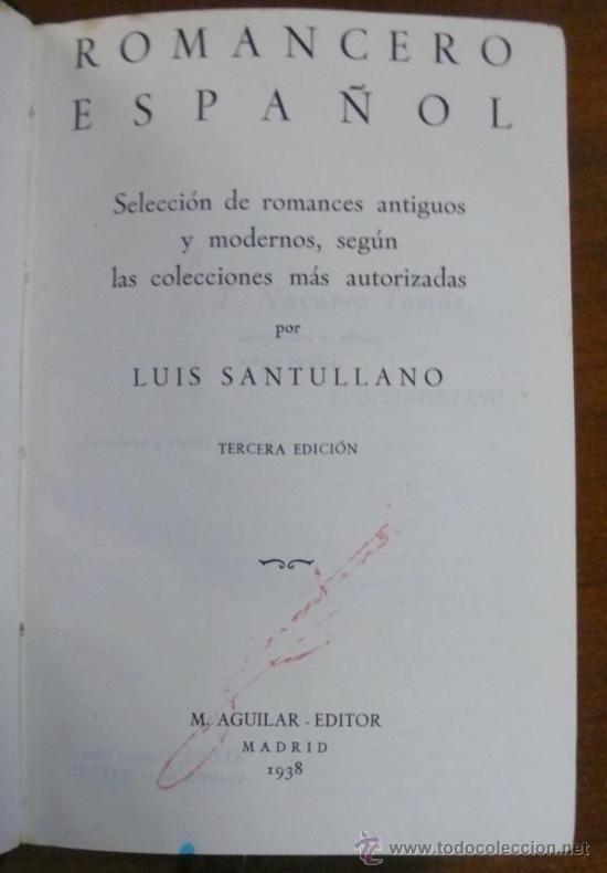 Libros de segunda mano: ROMANCERO ESPA&Ntilde;OL. SANTULLANO, LUIS. AGUILAR.1938. - Foto 1