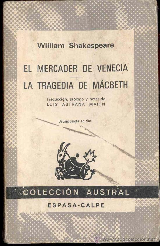 Libros de segunda mano: WILLIAM SHAKESPEARE, EL MERCADER DE VENECIA - LA TRAGEGIA DE M&Aacute;CBETH - AUSTRAL N&ordm; 109 - Foto 1