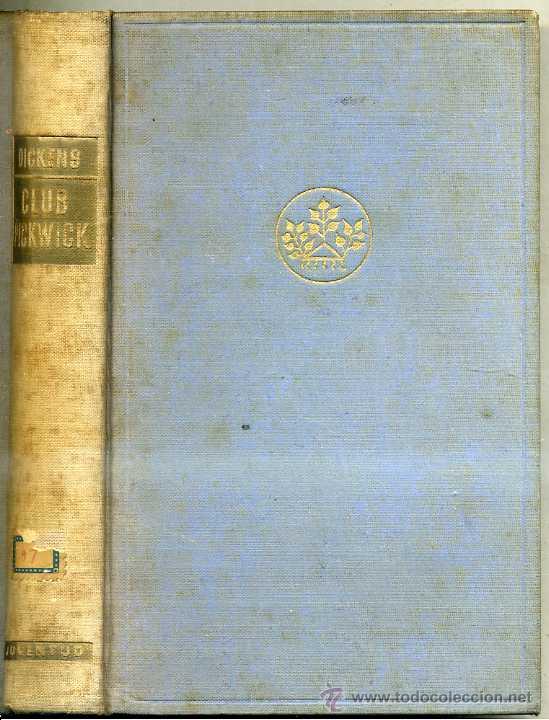Libros de segunda mano: C. DICKENS : DOCUMENTOS P&Oacute;STUMOS DEL CLUB PICKWICK (JUVENTUD, 1943) - Foto 1