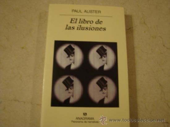 Libros de segunda mano: PAUL AUSTER &rdquo;EL LIBRO DE LAS ILUSIONES&rdquo; ANAGRAMA - Foto 1