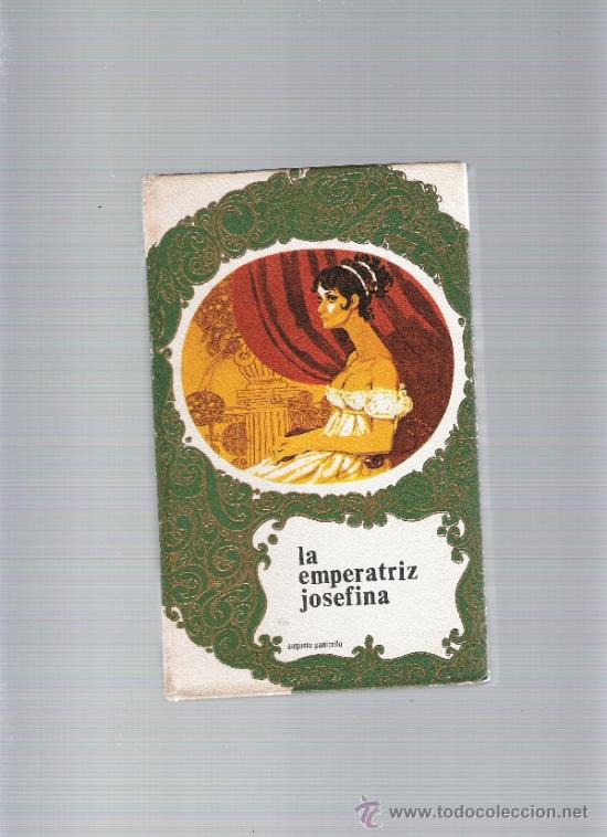 Libros de segunda mano: LA EMPERATRIZ JOSEFINA - AUGUSTO PANICELLO - Foto 1
