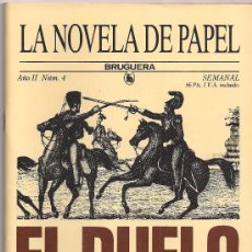 Libros de segunda mano: LA NOVELA DE PAPEL Nº 4 EL DUELO DE JOSEPH CONRAD BRUGUERA 1986