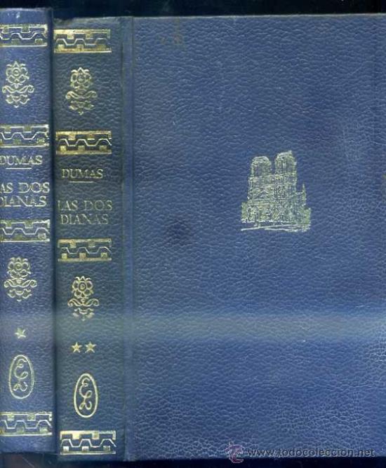 Libros de segunda mano: ALEJANDRO DUMAS : LAS DOS DIANAS - DOS TOMOS (LORENZANA, 1970) - Foto 1