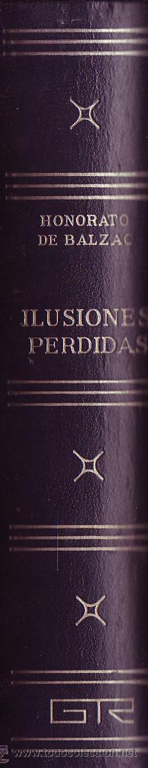 Libros de segunda mano: Ilusiones Perdidas. Honorato De Balzac. - Foto 1