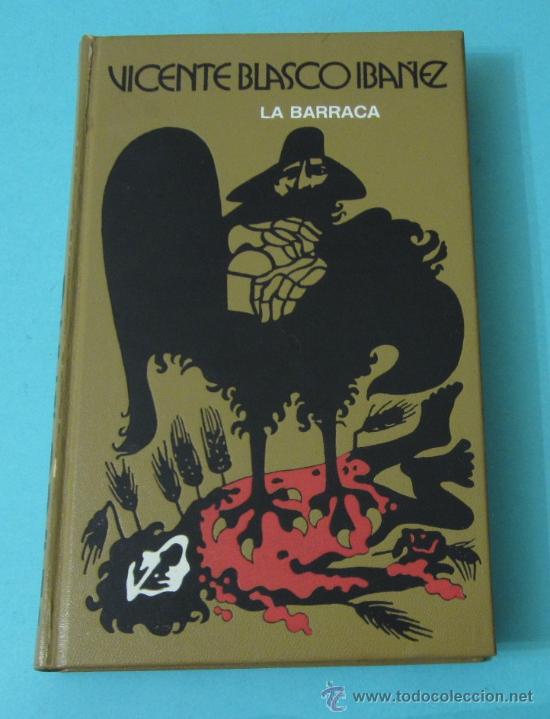 Libros de segunda mano: LA BARRACA. VICENTE BLASCO IB&Aacute;&Ntilde;EZ - Foto 1