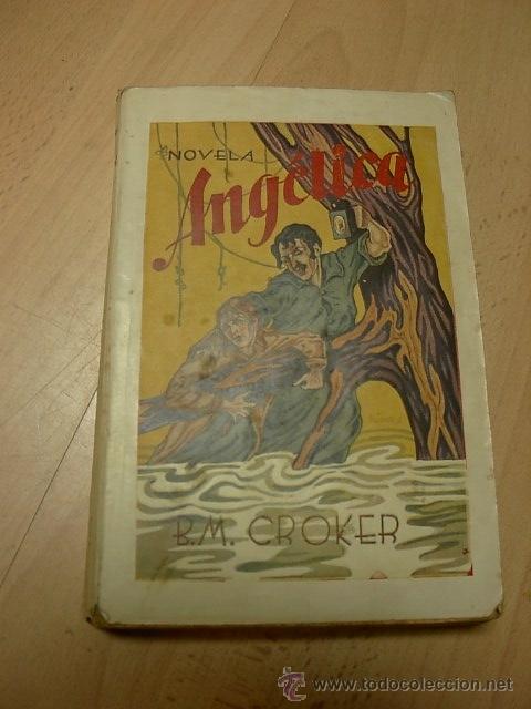 Libros de segunda mano: B.M. Croker, Angelica, 2 ed. Madrid - Foto 1