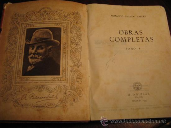 Libros de segunda mano: OBRAS COMPLETAS A. PALACIO VALDES.- AGUILAR - Foto 4