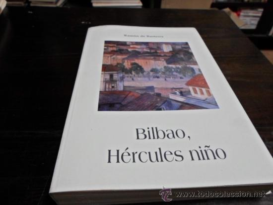 Libros de segunda mano: Ramon Basterra, Bilbao, Hercules ni&ntilde;o. Ed. El Tilo - Foto 1