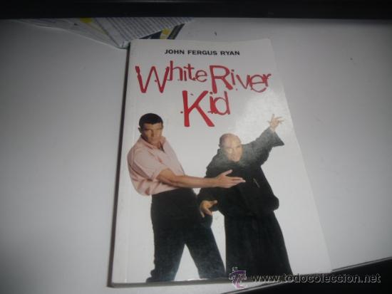 Libros de segunda mano: G-63 LIBRO WHITE RIVER KID ( JOHN FERGUS RYAN ) - Foto 1