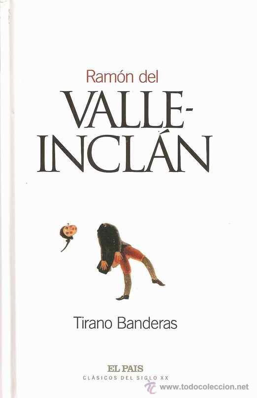 Libros de segunda mano: TIRANO BANDERAS - RAM&Oacute;N DEL VALLE-INCL&Aacute;N - Foto 1