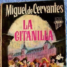 Libros de segunda mano: LA GITANILLA. MIGUEL DE CERVANTES. EDIC. JUAN GIVANEL MAS. PLAZA Y JANES, 1964.