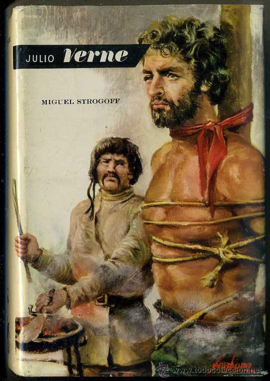 Libros de segunda mano: JULIO VERNE : MIGUEL STROGOFF (MOLINO, 1959) - Foto 1