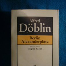 Libros de segunda mano: ALFRED DÖBLIN: - ALEXANDERPLATZ - (BARCELONA, 1982)