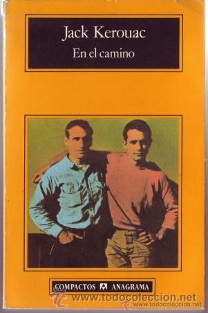 Libros de segunda mano: EN EL CAMINO ___ Jack Kerouac compactos anagrama - Foto 1