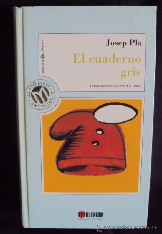 Libros de segunda mano: EL CUADERNO GRIS___Josep Pla___Pr&oacute;logo Carmen Rigalt - Foto 1