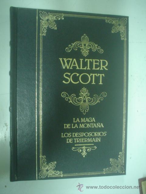 Libros de segunda mano: WALTER SCOTT: LA MAGA DE LA MONTA&Ntilde;A. LOS DESPOSORIOS DE TRIERMAIN - Foto 1
