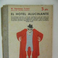 Libros de segunda mano: EL HOTEL ALUCINANTE,FERNANDEZ FLOREZ,1956,REVISTA LITERARIA NOVELAS Y CUENTOS, REF AZC4