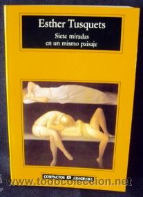 Second hand books: ESTHER TUSQUETS _ SIETE MIRADAS EN UN MISMO PERSONAJE _ Compactos Anagrama