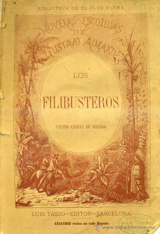 Libros de segunda mano: G. AIMARD : LOS FILIBUSTEROS (TASSO, 1875) AYMARD - Foto 1