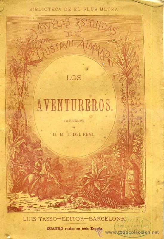 Libros de segunda mano: G. AIMARD : LOS AVENTUREROS (TASSO, 1876) AYMARD - Foto 1