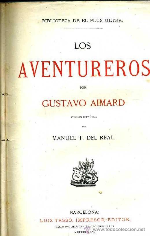 Libros de segunda mano: G. AIMARD : LOS AVENTUREROS (TASSO, 1876) AYMARD - Foto 3