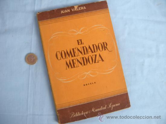 Libros de segunda mano: LIBRO. EL COMENDADOR MENDOZA. JUAN VALERA. A&Ntilde;O 1944 - Foto 2