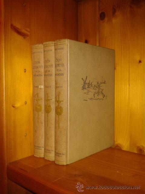 Libros de segunda mano: DON QUIJOTE DE LA MANCHA , MIGUEL DE CERVANTES , TOMOS I, II, IV , W. M. JACKSON EDITORES , 1956