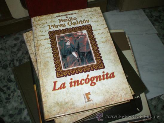 Libros de segunda mano: Libro novela de Benito Perz Galdos La Incognita  Ediciones Rueda - Foto 1