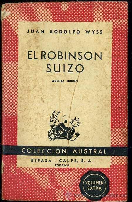 Libros de segunda mano: AUSTRAL 437 - J. R. WYSS : EL ROBINSON SUIZO (1948) - Foto 1