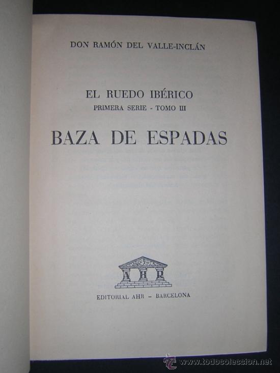 Libros de segunda mano: 1958 - VALLE INCLAN - BAZA DE ESPADAS - PRIMERA EDICION - Foto 2