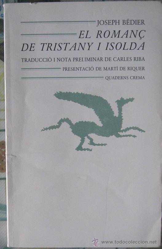 Libros de segunda mano: EL ROMAN&Ccedil; DE TRISTANY I ISOLDA. Joseph B&eacute;dier 1993 - Foto 1