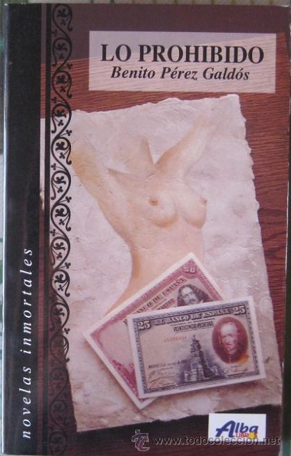 Libros de segunda mano: LO PROHIBIDO. Benito P&eacute;rez Gald&oacute;s 1997 - Foto 1
