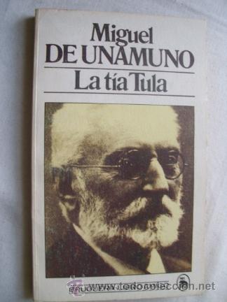 Libros de segunda mano: LA T&Iacute;A TULA. DE UNAMUNO, Miguel. 1983 - Foto 1