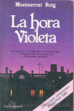 Libros de segunda mano: LA HORA VIOLETA DE MONSERRAT ROIG ARGOS-VERGARA - Foto 1