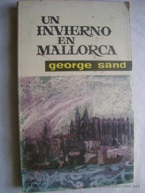 Libros de segunda mano: UN INVIERNO EN MALLORCA. SAND, George. 1964 - Foto 1